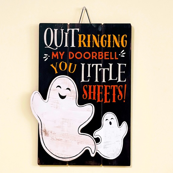 Other - HALLOWEEN “QUIT RINGING MY DOORBELL YOU LITTLE SHEETS!” WALL HANGING
